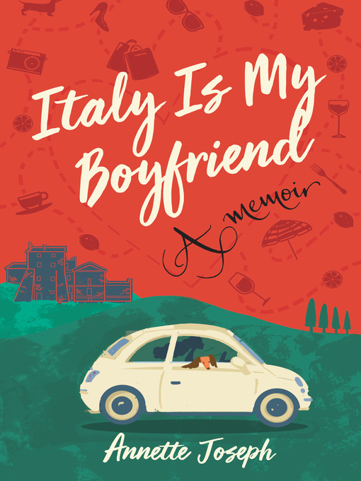 Title details for Italy Is My Boyfriend by Annette Joseph - Available